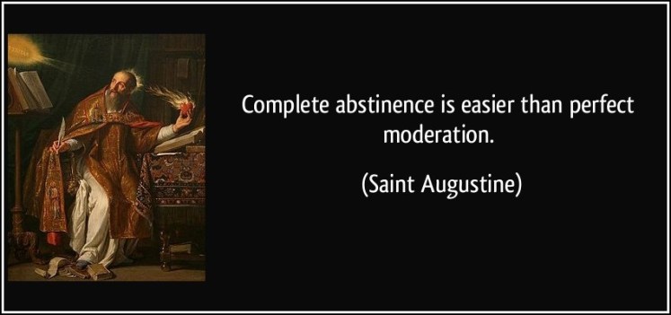 quote-complete-abstinence-is-easier-than-perfect-moderation-saint-augustine-8585